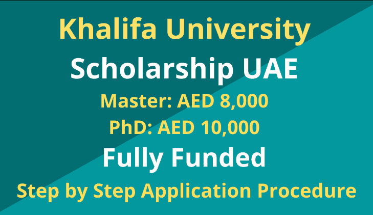 Khalifa University Scholarship 2024 Fully Funded